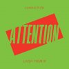 Attention - Lash Remix