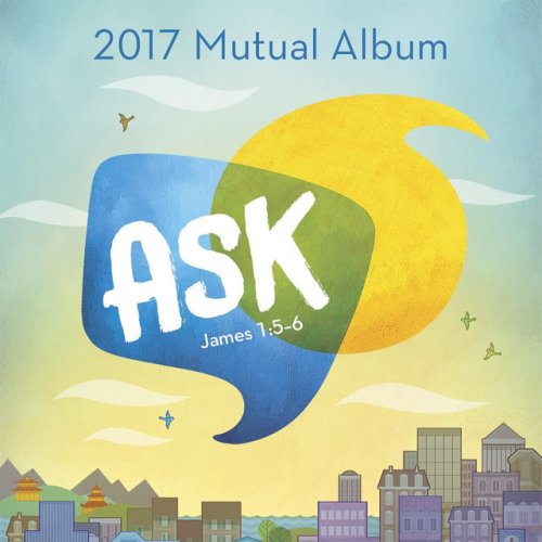Ask (2017 Mutual Album)