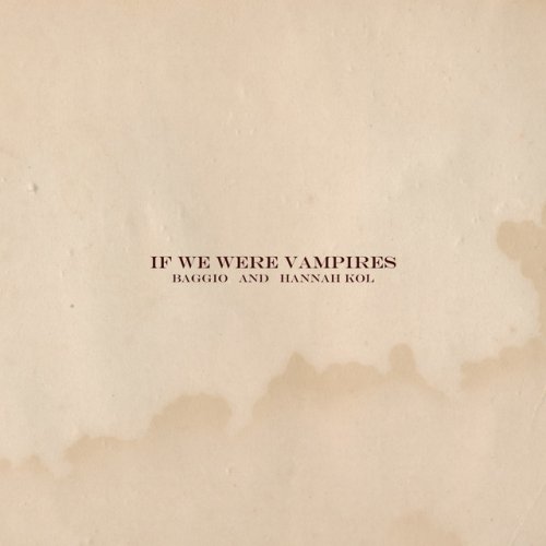 Baggio if we were vampires lyrics musixmatch