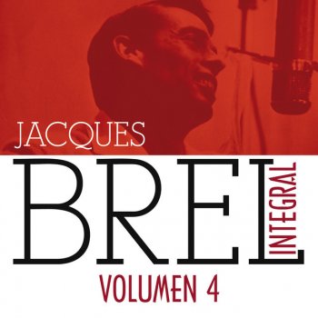 Jacques Brel Integral (1955-1962), Vol. 4/5