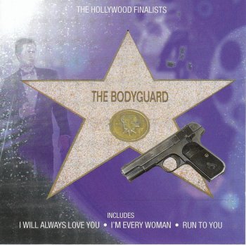 Greatest Songs The Movies The Bodyguard By The Hollywood Finalists Album Lyrics Musixmatch