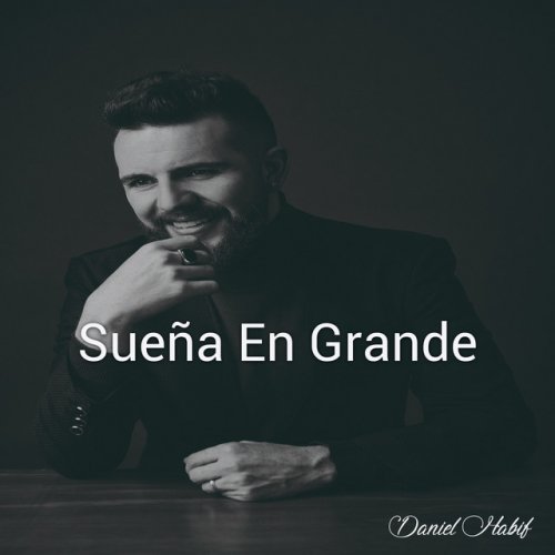 Letra De Suena Tan Grande De Daniel Habif Musixmatch Daniel habif es considerado uno de los mejores y mas importantes conferencistas de latinoamerica de habla hispana en el mundo. tan grande de daniel habif