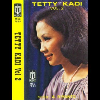 Album Emas : Tetty Kadi by Tetty Kadi album lyrics | Musixmatch