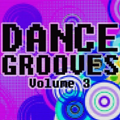 Dance Grooves, Vol. 3