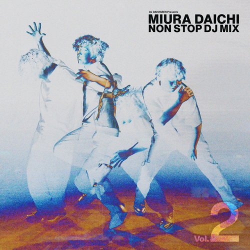 Miyavi Feat Daichi Miura Dancing With My Fingers Dj Daishizen Presents三浦大知 Non Stop Dj Mix Vol 2 Lyrics Musixmatch