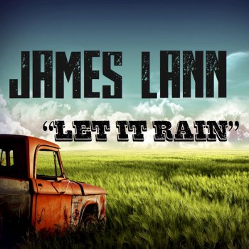 Let It Rain By James Lann Album Lyrics Musixmatch