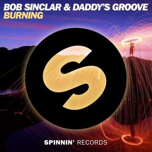 Letra de Burning de Bob Sinclar | Musixmatch