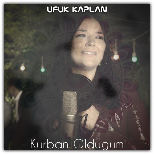 ufuk kaplan kurban oldugum lyrics musixmatch