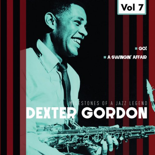 Milestones of a Jazz Legend - Dexter Gordon, Vol. 7
