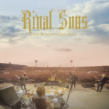 Live At Download Paris By Rival Sons Album Lyrics