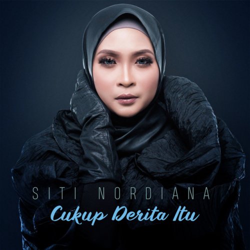 Siti Nordiana Cukup Derita Itu Lyrics Musixmatch