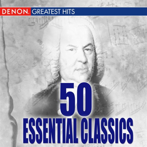 50 Essential Classics Volume 1