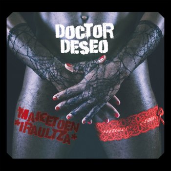 Letras Del Album Maketoen Iraultza De Doctor Deseo Musixmatch El Catalogo De Letras Mas Grande Del Mundo Lyrics for deseo by hakuna group music. maketoen iraultza de doctor deseo