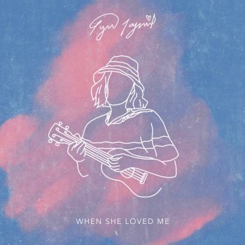 When She Loved Me - Single