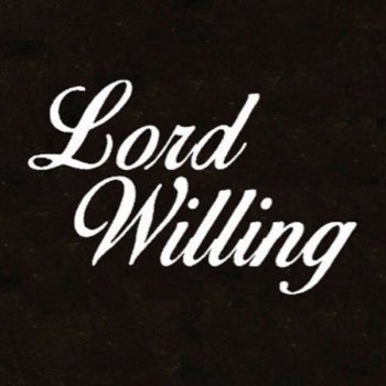 Testi Lord Willing