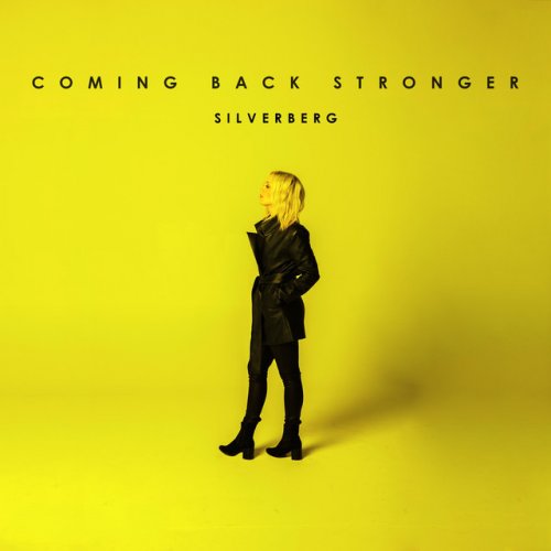 Silverberg feat. Sarah Reeves - Coming Back Stronger Lyrics