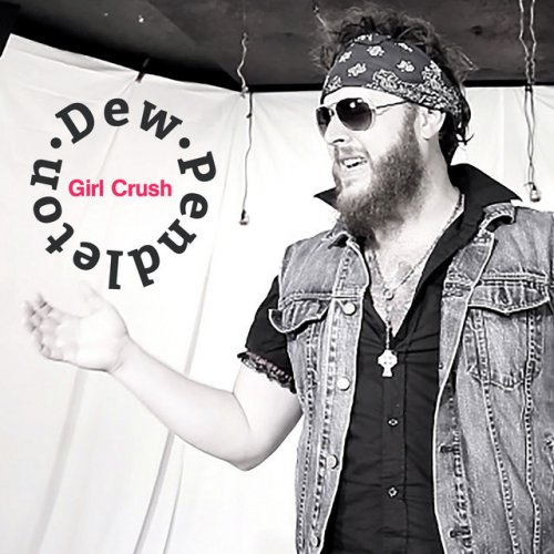 Dew Pendleton Girl Crush Lyrics Musixmatch Going back in time, released 20. musixmatch