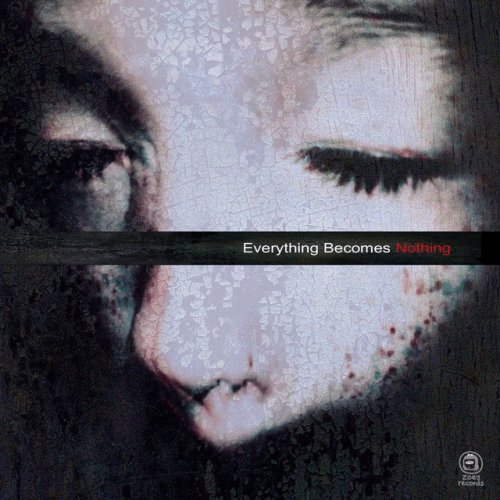 Everything Becomes Nothing
