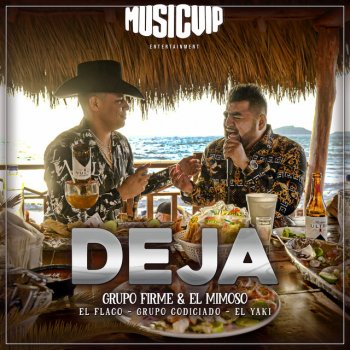 Deja (feat. Grupo Codiciado & Luis Alfonso Partida El Yaki)