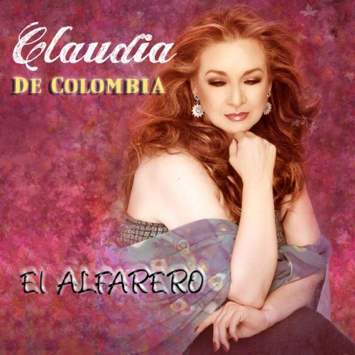 Claudia De Colombia El Alfarero Lyrics Musixmatch