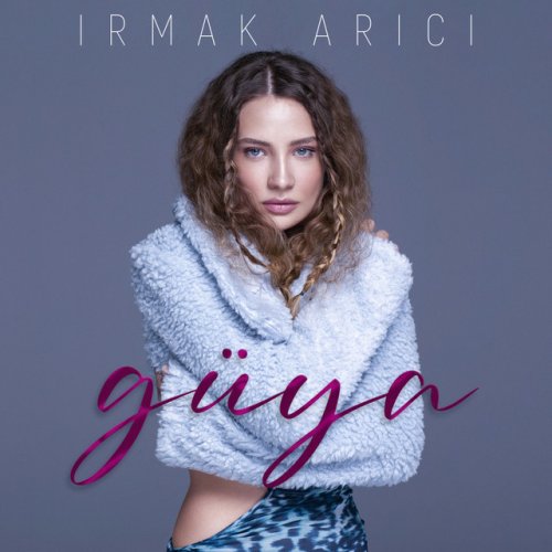 Irmak Arici Guya Lyrics Musixmatch