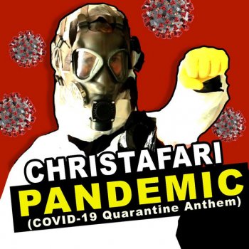 Pandemic (Covid-19 Quarantine Anthem) Christafari - lyrics