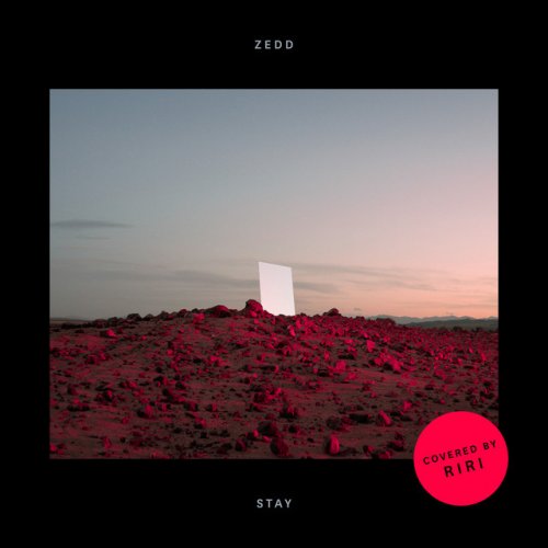 Zedd Feat Riri Stay Covered By Riri Lyrics Musixmatch