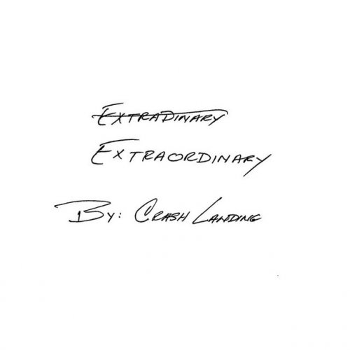 Crash Landing Extraordinary Lyrics Musixmatch