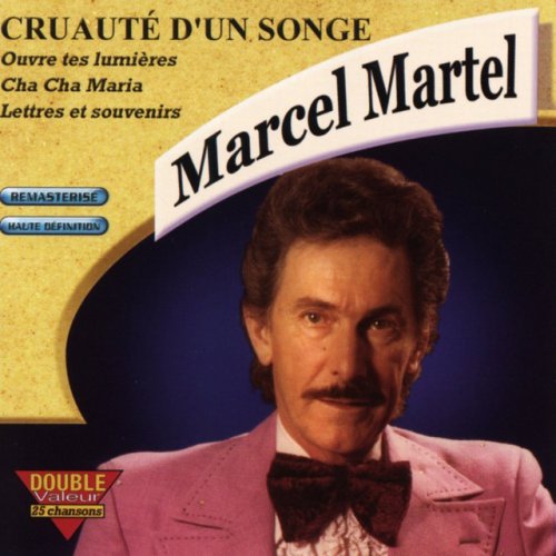 Marcel Martel Tu Dis Que Tu M Aimes Paroles Musixmatch
