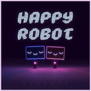 Happy Robot Single By Vexento Album Lyrics Musixmatch You can listen to shifting winds on spotify and more right here!push.fm/fl/omv7z0jbthank you all so much for listening! musixmatch