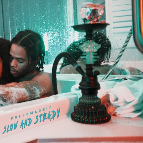 Pollomadeit Letra De Slow And Steady Musixmatch