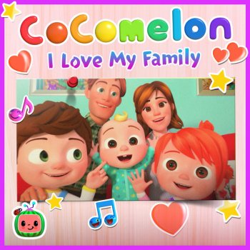 Cocomelon I Love My Family - EP