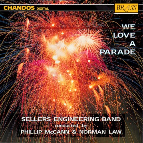 Sellers Engineering Band: We Love A Parade