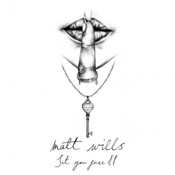 Set You Free By Matt Wills Album Lyrics Musixmatch Song Lyrics And Translations