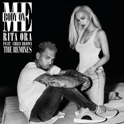Body On Me (feat. Chris Brown) [The Remixes] - Single