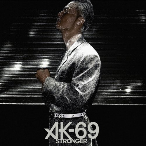 Ak69 Stronger 歌詞 Chisoku