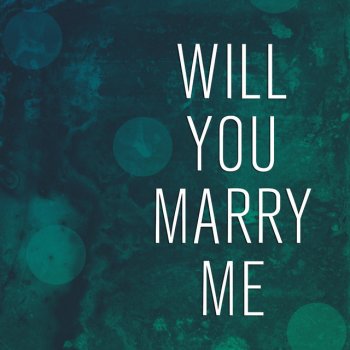 Will You Marry Me By Once Jameson Album Lyrics Musixmatch Song Lyrics And Translations