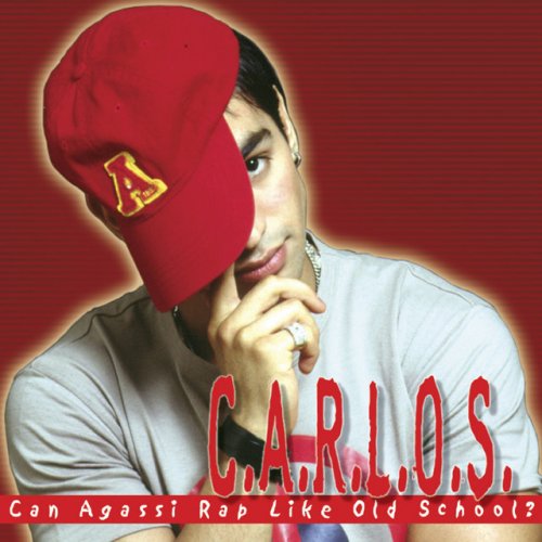 C.A.R.L.O.S. (Can Agassi Rap Like Old School?)