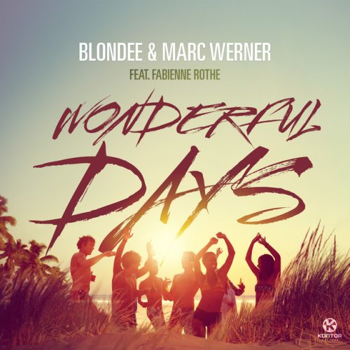 Wonderful Days (feat. Fabienne Rothe)