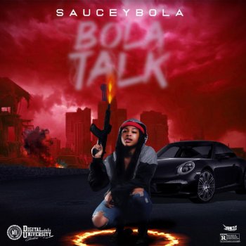 Bola Talk By Sauceybola Album Lyrics Musixmatch