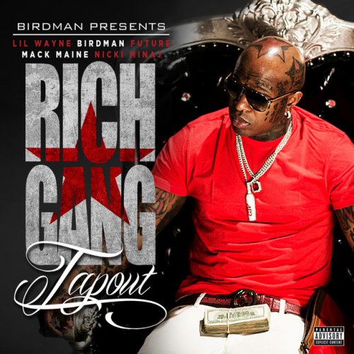 Letra De Birdman Presents Tapout De Rich Gang Feat Lil Wayne