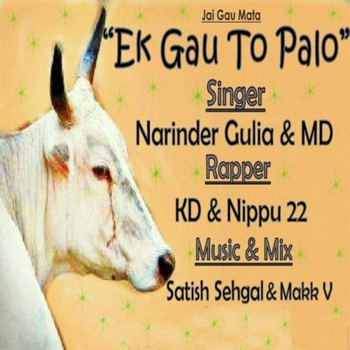 Concessie sector veld Kulbir Danoda -KD feat. Mannu Diwana MD - Ek Gau To Palo Lyrics | Musixmatch