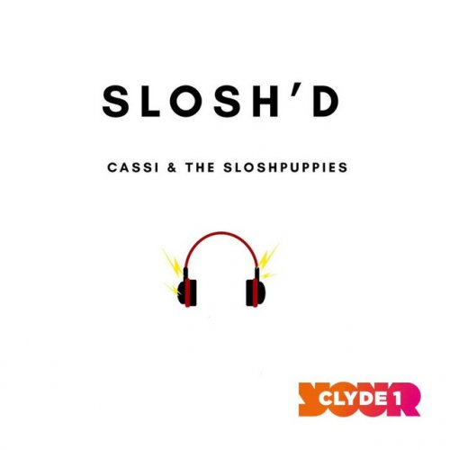Cassi The Slosh Puppies Feat Gbx Sparkos Slosh D Lyrics Musixmatch