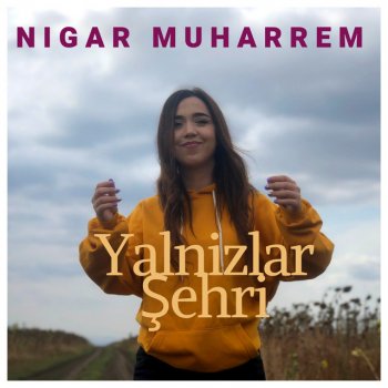 Hesret Negmesi By Nigar Muharrem Album Lyrics Musixmatch Song