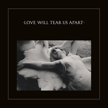 Love Will Tear Us Apart - 2020 Remaster