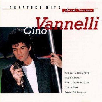 Greatest Hits And More By Gino Vannelli Album Lyrics Musixmatch I have that album (yes…album!). musixmatch