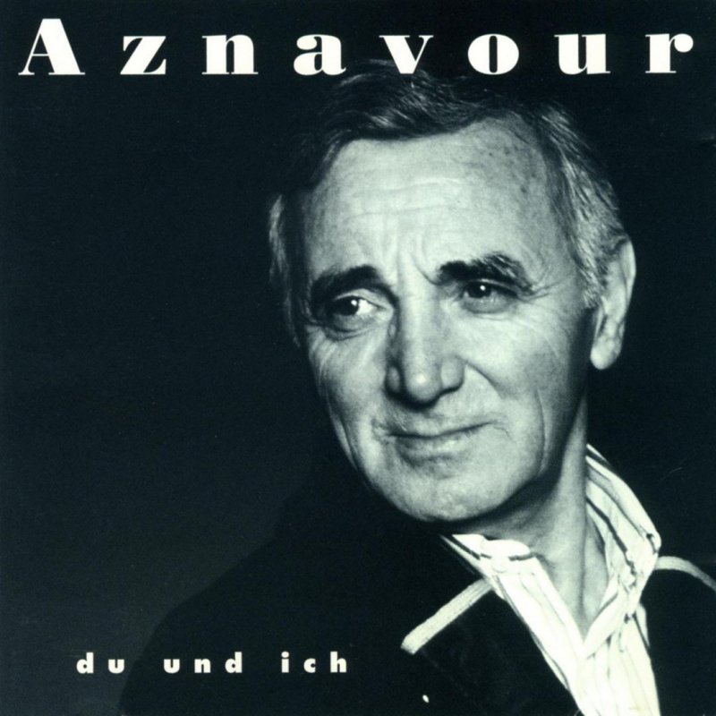 Charles Aznavour Die Schone Zeit Les Bons Moments Lyrics Musixmatch