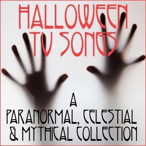 Halloween TV Songs: A Paranormal, Celestial & Mythical Collection