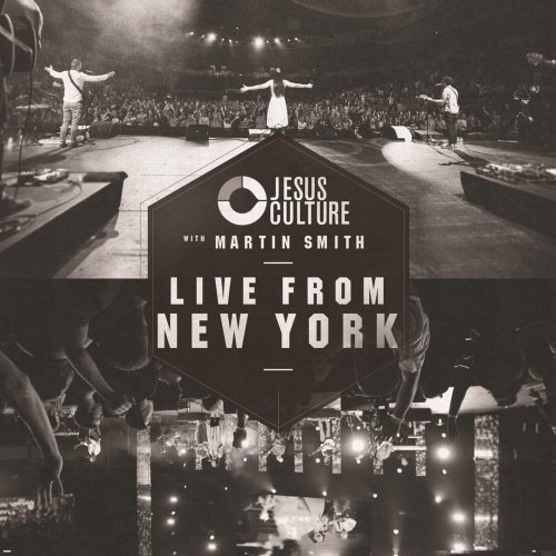 Jesus Culture with Martin Smith: Live from New York