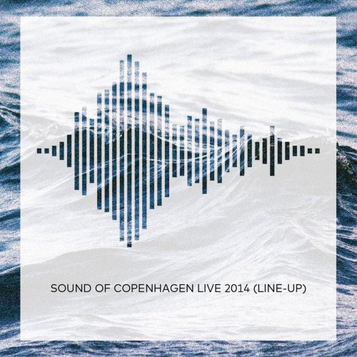Sound Of Copenhagen Live 2014 (Line-up)